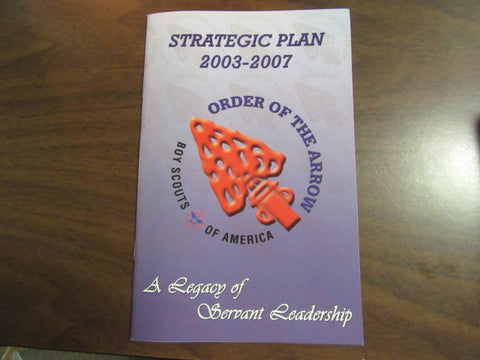 Order of the Arrow Strategic Plan 2003-2007 Booklet