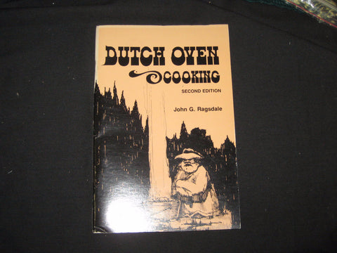 Dutch Oven Cooking, by John Ragsdale