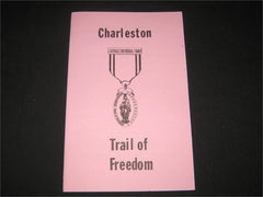 Charleston Bicentennial Trail of Freedom - The Carolina Trader