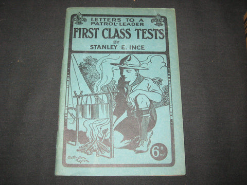 Letters to a Patrol Leader First Class Tests by Stanley E. Ince, Great Britain