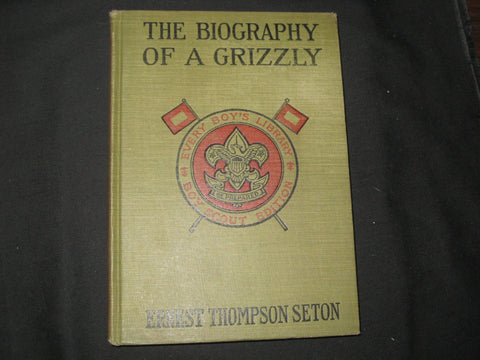 The Biography of a Grizzly, Seton, Every Boy's Library Boy Scout Edition