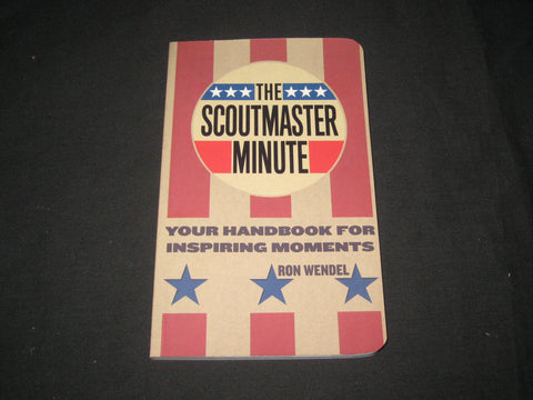 The Scoutmaster Minute, Ron Wendel