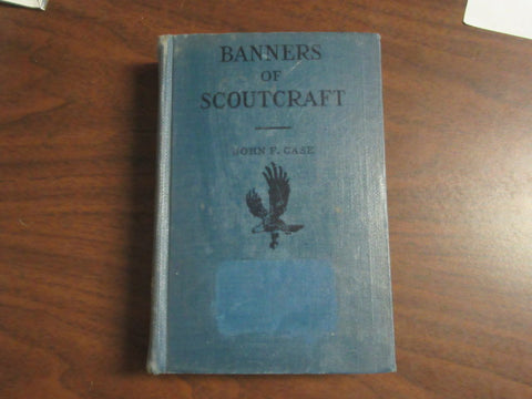 Banners of Scoutcraft by John F. Case