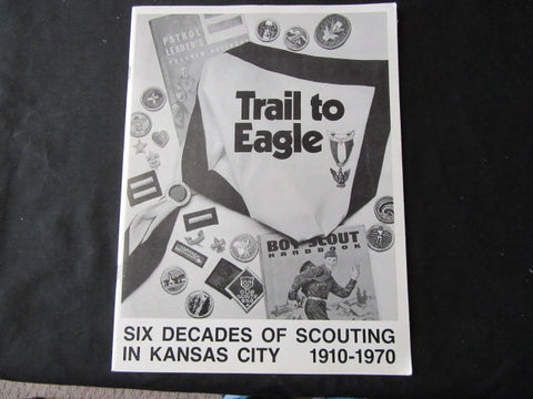 Trail to Eagle, 6 Decades of Scouting In Kansas City 1910-1970